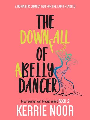 cover image of The Downfall of a Bellydancer